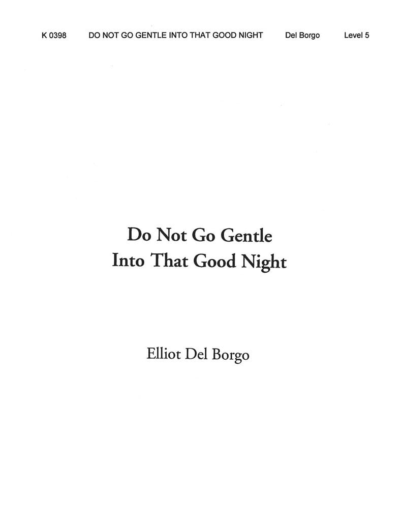 Do Not Go Gentle Into That Good Night